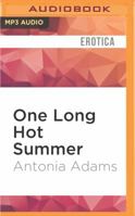 One Long Hot Summer 1908262060 Book Cover