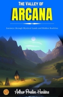 The Valley of Arcana 1023435217 Book Cover