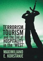 Terrorism, Tourism and the End of Hospitality in the 'West' 3319522515 Book Cover