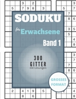 Sudoku für Erwachsene - 300 Gitter mit Lösungen: Sudoku Big Book für Sudoku-Begeisterte - Für Kinder von 8-12 Jahren und Erwachsene - 300 9x9-Raster - B08KSV4BNY Book Cover