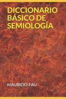 DICCIONARIO BÁSICO DE SEMIOLOGÍA B08XS1Z5CB Book Cover