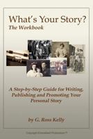 What's Your Story? The Workbook 1619845881 Book Cover