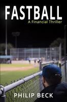 Fastball: A Financial Thriller 1981137858 Book Cover