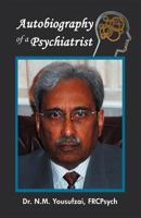 Autobiography of a Psychiatrist 1616672471 Book Cover