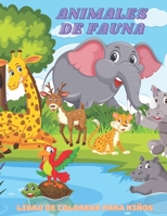 ANIMALES DE FAUNA - Libro De Colorear Para Niños (Spanish Edition) B08JDV7XHD Book Cover