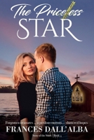 The Priceless Star: Forgotten treasures ... a perilous ransom ... shattered hopes (Sway of the Stars) 0645116297 Book Cover