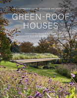 Green-Roof Houses: Environmentally Responsive Architecture 084787642X Book Cover