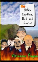 Hilda Hopkins, Bed & Burial 1257877062 Book Cover