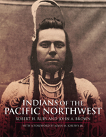Indians of the Pacific Northwest: A History 0806121130 Book Cover