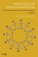 Prácticas de terapia narrativa: Voces latinoamericanas tejiendo relatos preferidos 9569719044 Book Cover