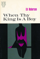 When thy king is a boy;: Poems (Pitt poetry series) 0822952149 Book Cover