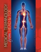 Medical Terminology from Head to Toe 1465299785 Book Cover