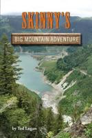 Skinny's Big Mountain Adventure 1681060434 Book Cover