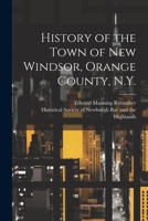 History of the Town of New Windsor, Orange County, N.Y. 1021800597 Book Cover