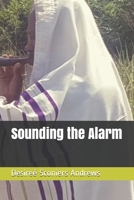 Sounding the Alarm B088P1CW4W Book Cover