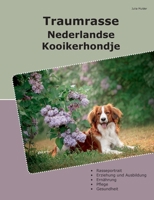 Traumrasse Nederlandse Kooikerhondje (German Edition) 3848229331 Book Cover