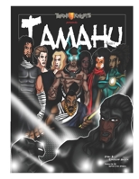 Tamahu: Rise of the Tamahunites (Volume) 1698630212 Book Cover