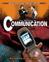 The History Of Communication (Major Inventions Through History) 0822538075 Book Cover