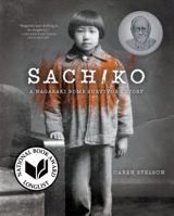 Sachiko: A Nagasaki Bomb Survivor's Story 1467789038 Book Cover