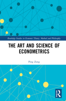 The Art and Science of Econometrics 1032227273 Book Cover
