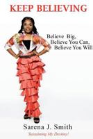 KEEP BELIEVING 154564375X Book Cover