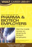 Vault Guide to the Top Pharmaceuticals & Biotech Employers, Third Edition (Vault Career Library) 1581315406 Book Cover