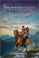 Danger on the Peaks 1335598219 Book Cover
