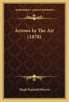 Arrows In The Air 112015846X Book Cover