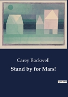Stand by for Mars! B0CDFCX7QC Book Cover