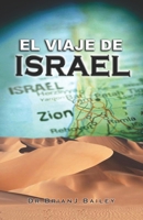 El viaje de Israel B0BV43CVS1 Book Cover