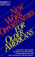 New Work Opportunities for Older Americans 0595094732 Book Cover