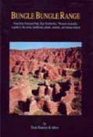 Bungle Bungle Range Purnululu National Park, East Kimberly, Western Australia: a guide to the rocks, landforms, plants, animals, and human impact 0642250103 Book Cover