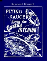 Flying Saucers from the Earth's Interior 1955087040 Book Cover
