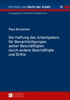 Die Haftung Des Arbeitgebers Fuer Benachteiligungen Seiner Beschaeftigten Durch Andere Beschaeftigte Und Dritte 3631720394 Book Cover