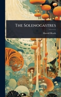 The Solenogastres 1024479307 Book Cover