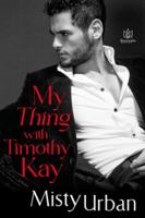 My Thing with Timothy Kay 1957295589 Book Cover