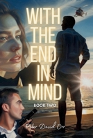 With the End in Mind - Book 2: Breaking the Surface B0H4XFHJFZ Book Cover