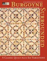 Burgoyne Surrounded: A Classic Quilt Plus Six Variations 1564775232 Book Cover