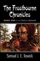 The Frostbourne Chronicles: Book One - A Fool's Errand 1614342784 Book Cover