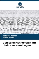 Vedische Mathematik für binäre Anwendungen (German Edition) 6209546641 Book Cover