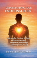 Understanding Your Emotional Body (Emotional Healing) B0GW1PLZXN Book Cover