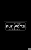 Nur Worte: Schicksale 3750436681 Book Cover