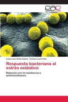 Respuesta Bacteriana Al Estres Oxidativo 3659063665 Book Cover