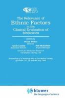 The Relevance of Ethnic Factors in the Clinical Evaluation of Medicines: Medicines (Centre for Medicines Research Workshop) 0792388437 Book Cover