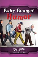 Baby Boomer Humor 1478782994 Book Cover