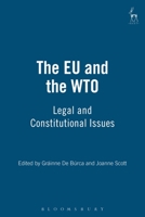 The EU and the WTO 1841134015 Book Cover