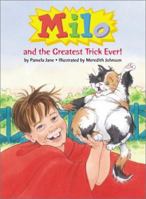 Milo and the Greatest Trick Ever! 1590341872 Book Cover