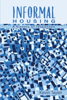 Informal Housing: A History of Responses 1788532333 Book Cover
