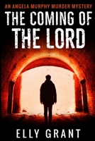 The Coming of the Lord 1979217602 Book Cover