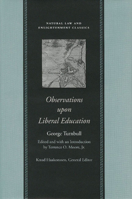 OBSERVATIONS UPON LIBERAL EDUCATION (Natural Law and Enlightenment Classics) 0865974128 Book Cover